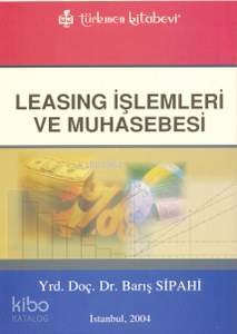 Leasing İşlemleri Ve Muhasebesi