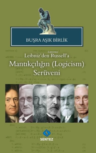 Leibniz'den Russell'a Mantıkçılığın (Logicism) Serüveni - Kitapiks.com