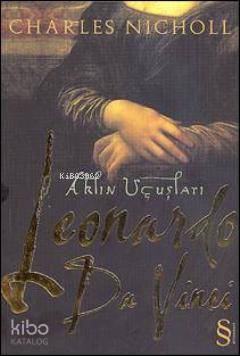 Leonardo Da Vinci Aklın Uçuşları - Kitapiks.com
