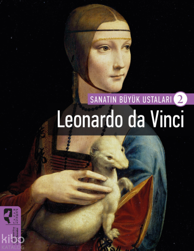 Leonardo Da Vinci; Sanatın Büyük Ustaları 2