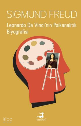 Leonardo Da Vinci'nin Psikanalitik Biyografisi
