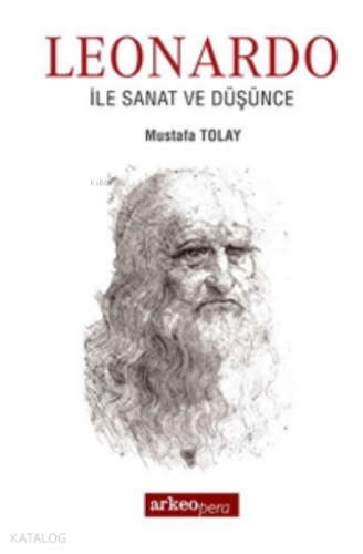 Leonardo İle Sanat ve Düşünce - Kitapiks.com