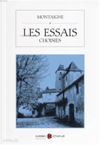 Les Essais (Choisies)