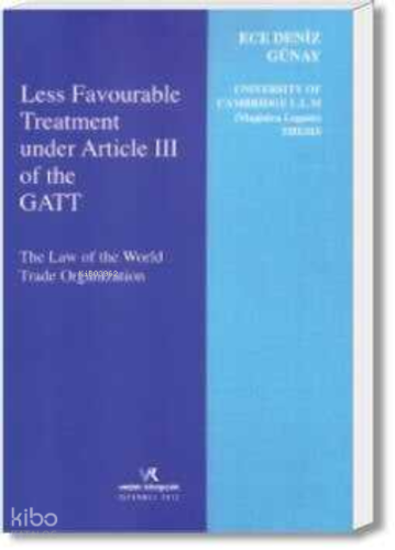 Less Favourable Treatment under Article III of the GAT