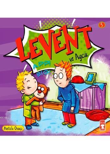 Levent ve Ayıcık; Levent Minicik +4 Yaş