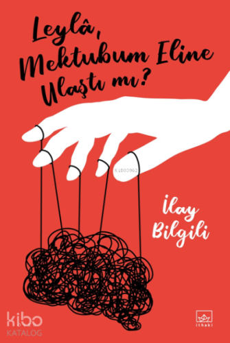 Leylâ, Mektubum Eline Ulaştı mı? - Kitapiks.com