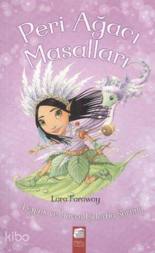Leylak ve Yavru Ejderha Sorunu; Peri Ağacı Masalları,8-13 Yaş