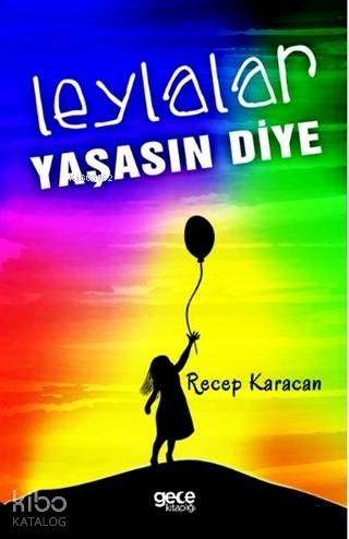 Leylalar Yaşasın Diye