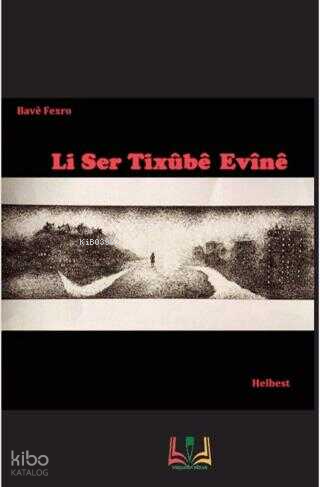 Li Ser Tixübe Evine