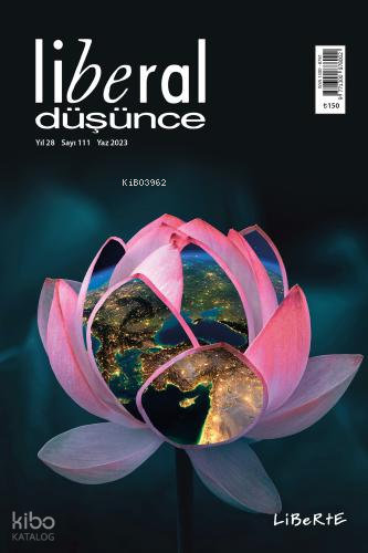 Liberal Düşünce Dergisi, Sayı 111, Yaz 2023