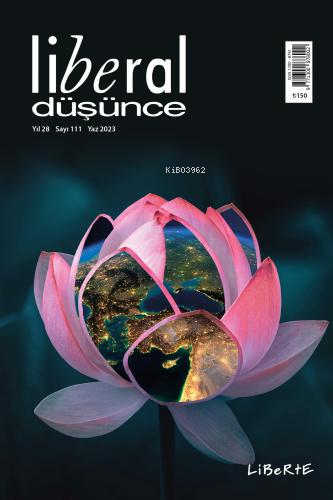 Liberal Düşünce Dergisi, Sayı 111, Yaz 2023
