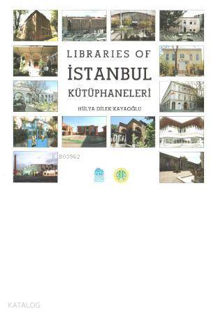 Libraries of İstanbul Kütüphaneleri