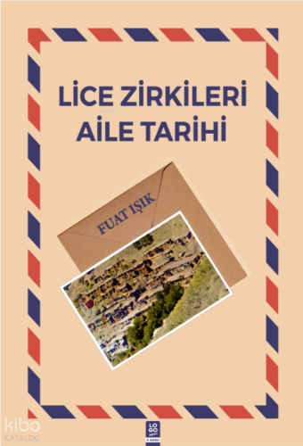 Lice Zirkileri Aile Tarihi