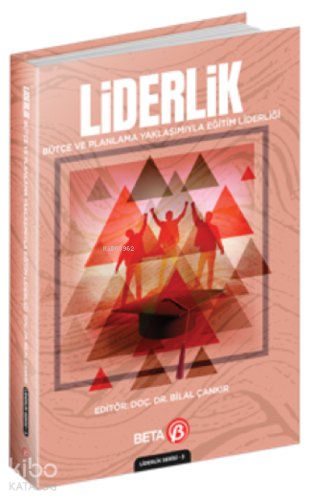 Liderlik Bütçe ve Planlama Yaklaşımıyla Eğitim Liderliği