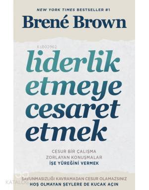 Liderlik Etmeye Cesaret Etmek