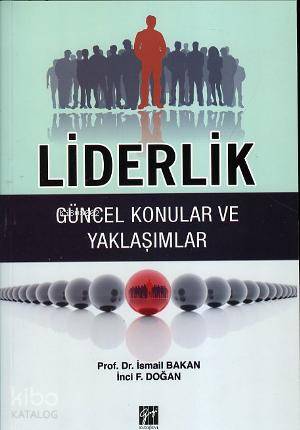 Liderlik - Güncel Konular ve Yaklaşımlar