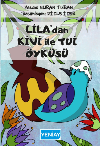 Lila’dan Kivi İle Tui Öyküsü - Kitapiks.com