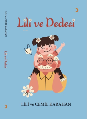 Lili ve Dedesi - Kitapiks.com