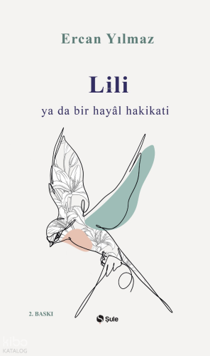 Lili ya da Bir Hayâl Hakikati
