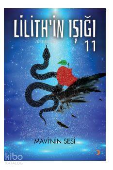 Lilith'in Işığı; Mavi'nin Sesi