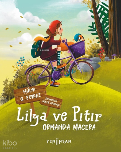 Lilya ve Pıtır ;Ormanda Macera