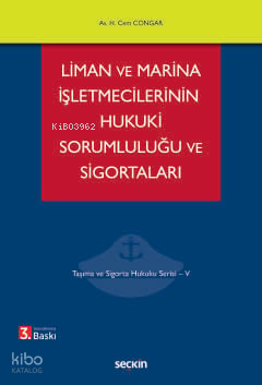 Liman ve Marina İşletmecilerinin Hukuki Sorumluluğu ve Sigortaları;Taş