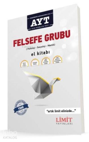 Limit Yayınları AYT Felsefe Grubu El Kitabı Psikoloji Sosyoloji Mantık
