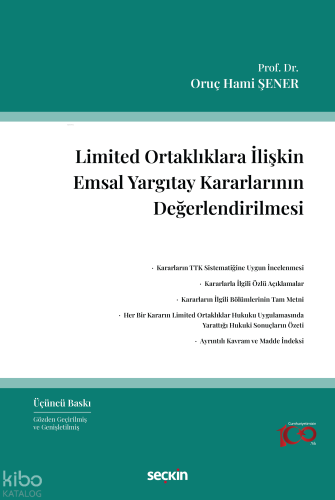 Limited Ortaklıklara İlişkin Emsal Yargıtay Kararlarının Değerlendirilmesi
