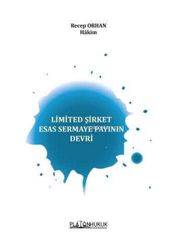 Limited Şirket Esas Sermaye Payının Devri - Kitapiks.com