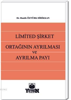 Limited Şirket Ortağının Ayrılması ve Ayrılma Payı - Kitapiks.com