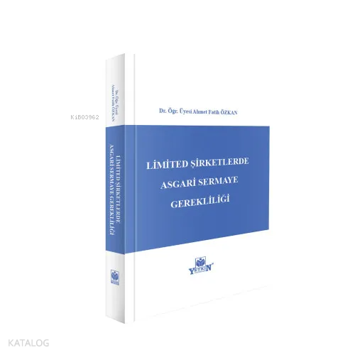 Limited Şirketlerde Asgari Sermaye Gerekliliği