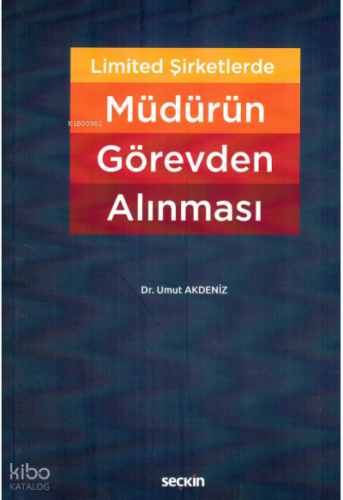 Limited Şirketlerde Müdürün Görevden Alınması