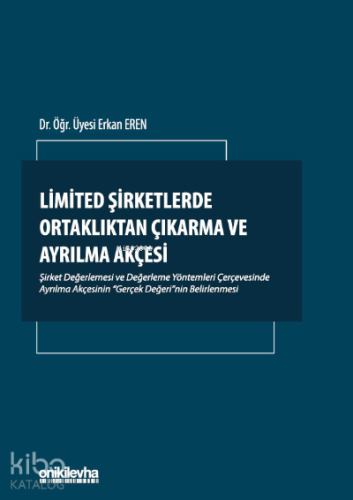 Limited Şirketlerde Ortaklıktan Çıkarma ve Ayrılma Akçesi