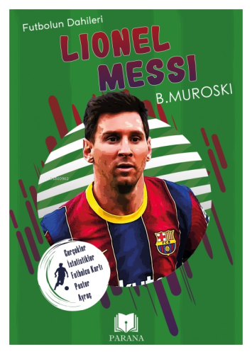Lionel Messi;Futbolun Dahileri - Kitapiks.com