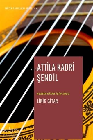 Lirik Gitar; Klasik Gitar için Solo