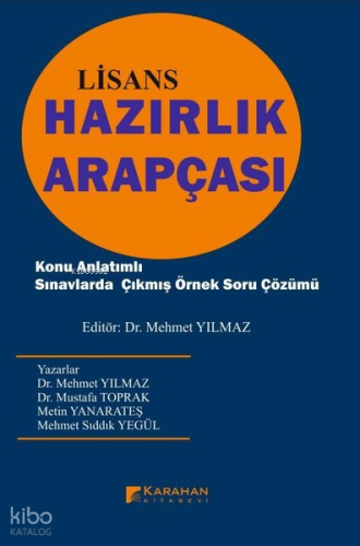Lisans Hazırlık Arapçası - Konu Anlatımlı Sınavlarda Çıkmış Örnek Soru Çözümü