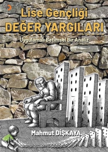 Lise Gençliği Değer Yargıları Uygulamalı Betimsel Analiz - Kitapiks.co