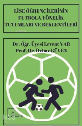 Lise Öğrencilerinin Futbola Yönelik Tutumları ve Beklentileri