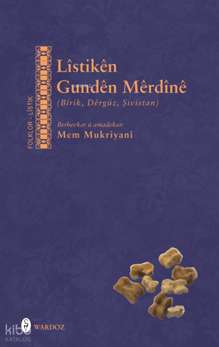 Lîstikên Gundên Mêrdînê (Bîrik, Dêrgûz û Şivistan)