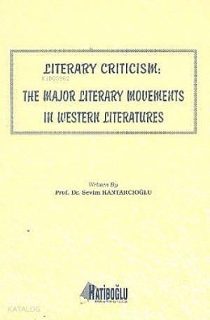 Literary Criticism; The Major Literary Movements in Western Literatures