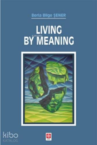 Living By Meaning