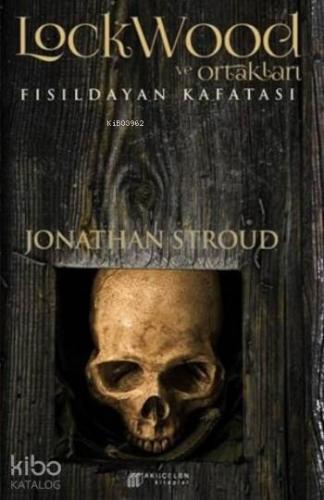Lockwood Ve Ortakları; Fisiıldayan Kafatası