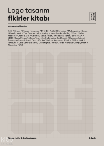 Logo Tasarım Fikirler Kitabı;40 Ustadan İlhamlar