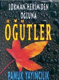 Lokman Hekinden Oğluna Öğütler (Sohbet-006) - Kitapiks.com