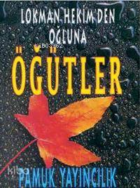 Lokman Hekinden Oğluna Öğütler (Sohbet-006)