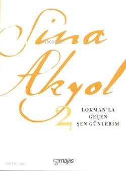 Lokmanla Geçen Şen Günlerim