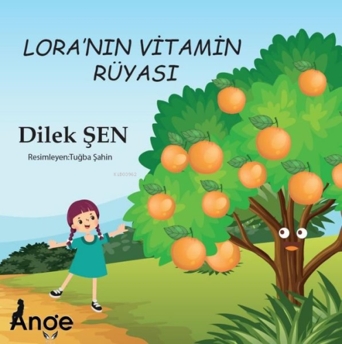 Lora’nın Vitamin Rüyası - Kitapiks.com
