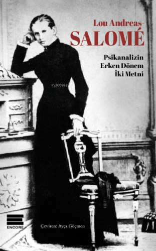 Lou Andreas Salome - Psikanalizin Erken Dönem İki Metni - Kitapiks.com