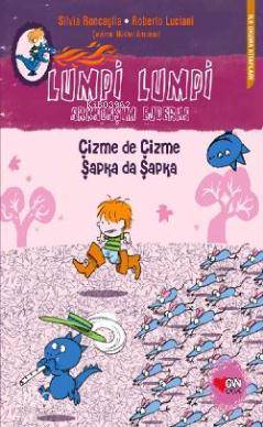 Lumpi Lumpi Arkadaşım Ejderha 4; Çizme de Çizme Şapka da Şapka - Kitap
