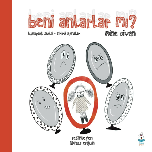 Lunapark Serisi-Sihirli Aynalar - Beni Anlarlar mı?